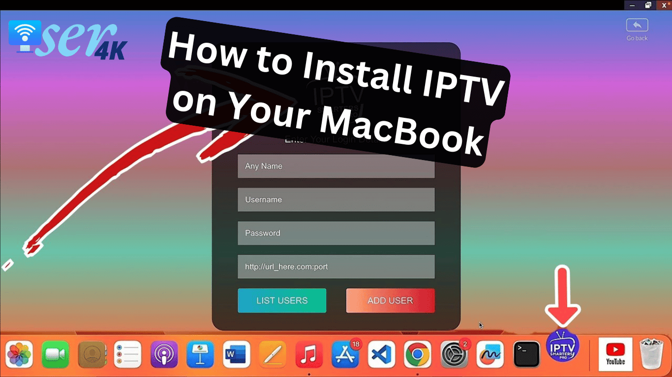 Install IPTV on Your MacBook ser4k